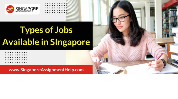 What are the Types of Jobs in Singapore