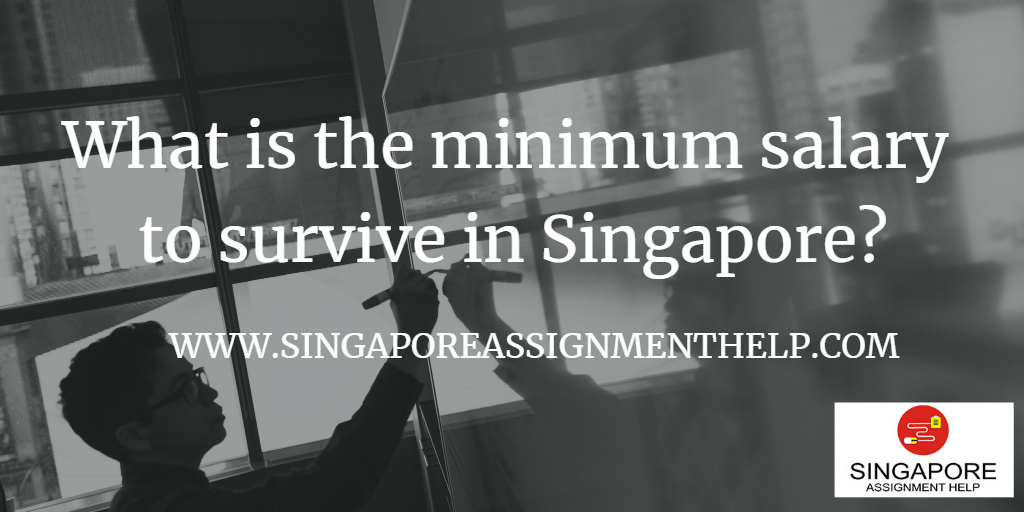 How Much Salary To Survive In Singapore