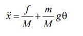 The motion of the trolley is coupled to the motion of load by another ODE