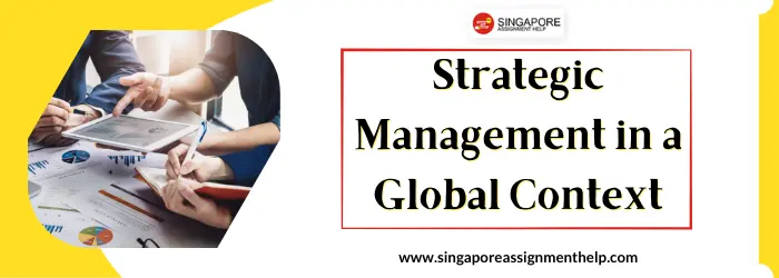 Strategic Management in a Global Context