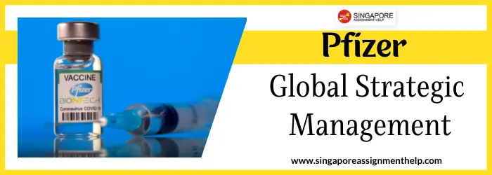  Pfizer Global Strategic Management Essay