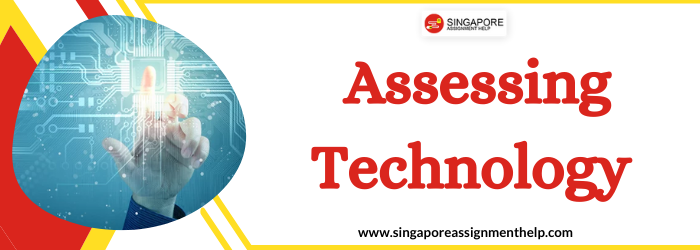 IPM 577 Assessing Technology Example Assignment Example Singapore