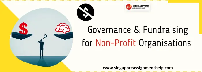 NPM508 Governance and Fundraising for Non-Profit Organisations TMA Assignment Sample SUSS