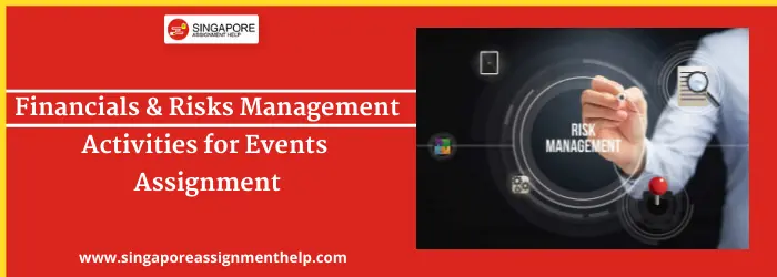 EMT105 Financials and Risks Management Activities for Events Assignment Sample Singapore