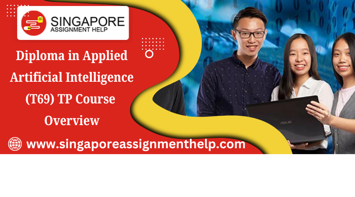 Diploma in Applied Artificial Intelligence (T69) TP Course Overview