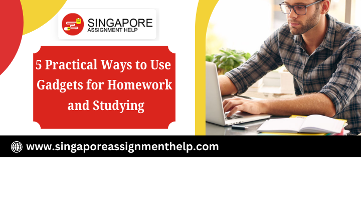 5 Practical Ways to Use Gadgets for Homework and Studying